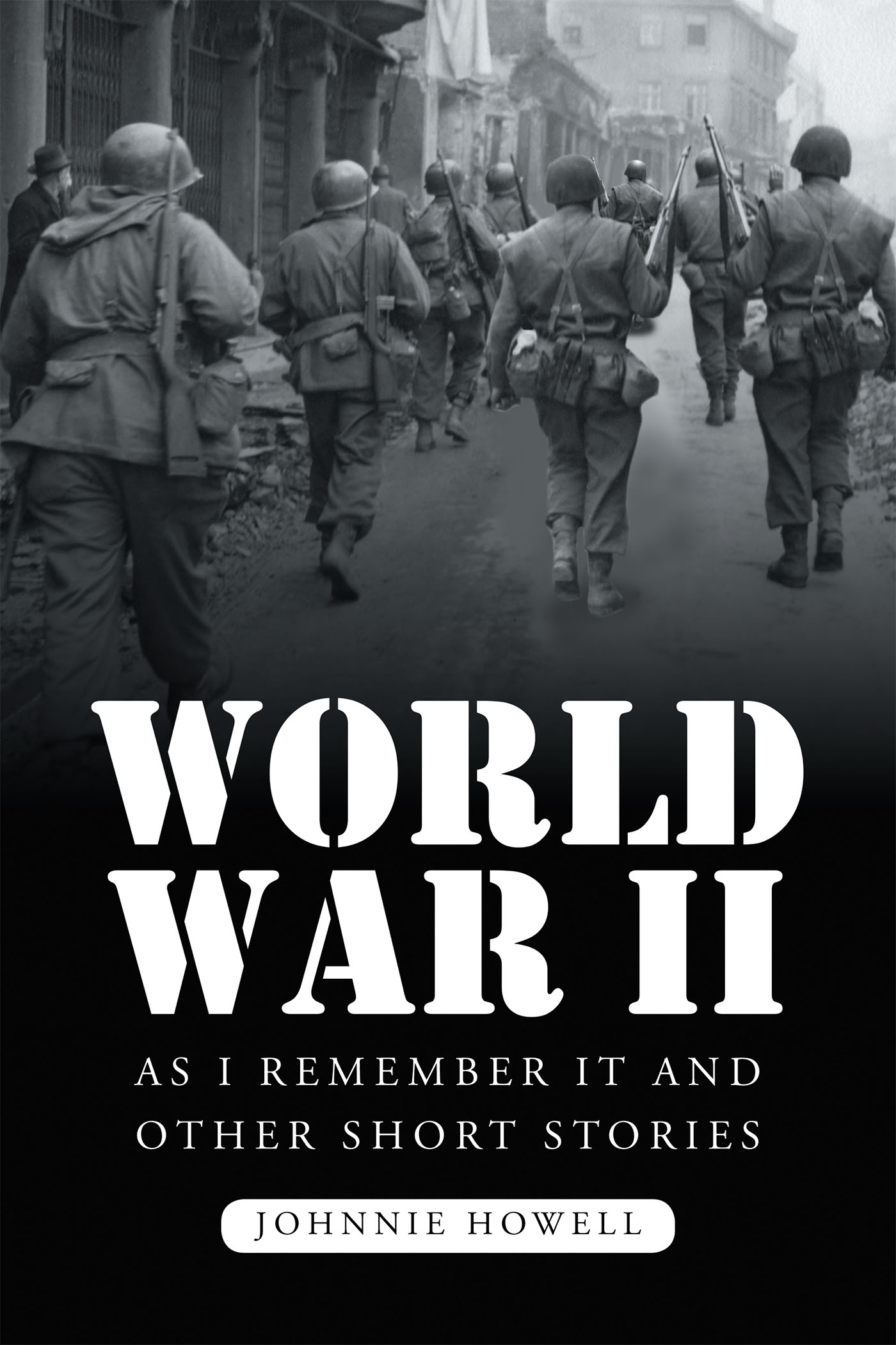 World War II as I Remember It and Other Short Stories  Cover Image