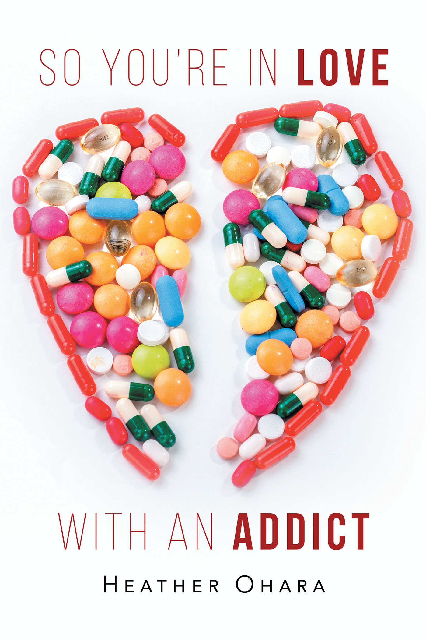So You're in Love with an Addict Cover Image