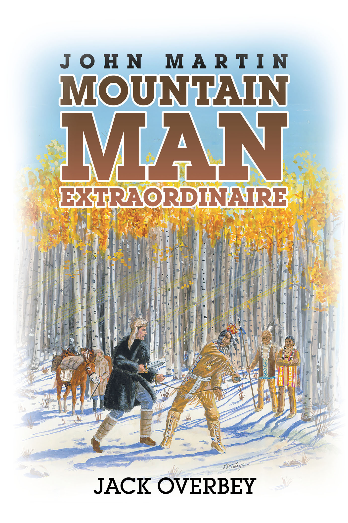 John Martin Mountain Man Extraordinaire Cover Image