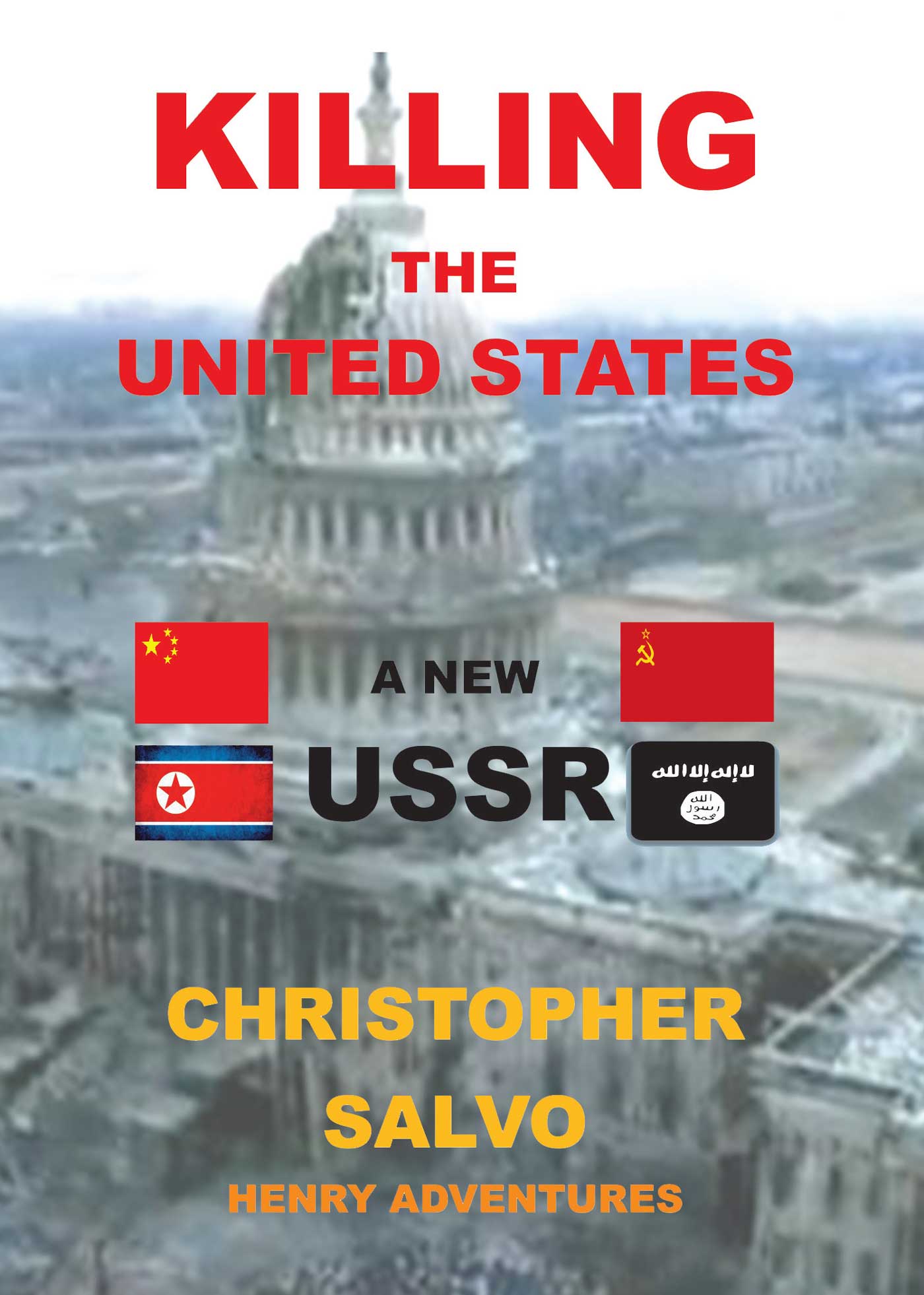 Killing the United States - A New U.S.S.R. Cover Image