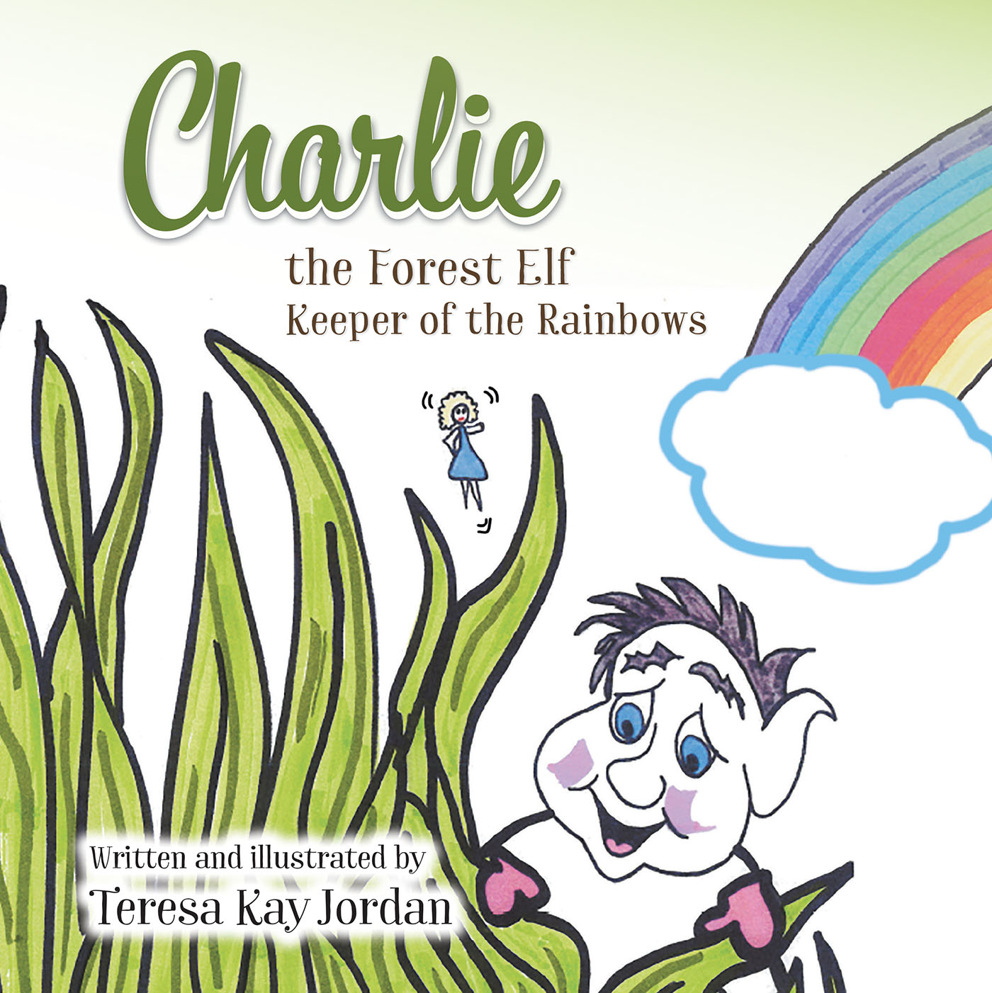 Charlie the Forest Elf Keeper of the Rainbows Cover Image