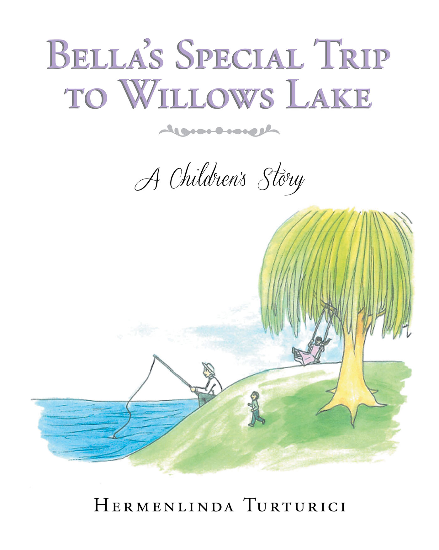 Bella's Special Trip to Willows Lake Cover Image